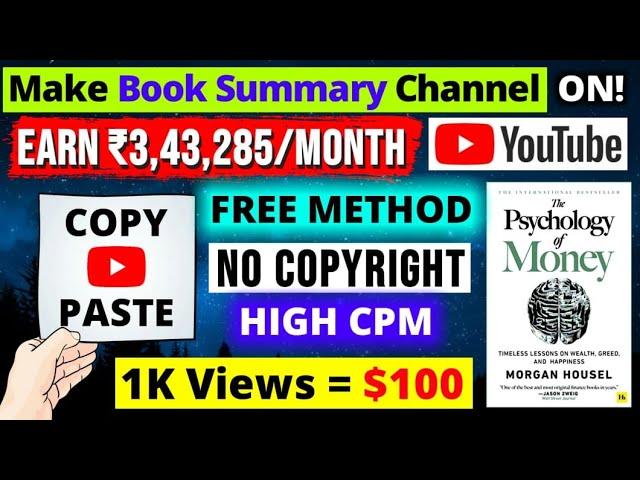 Make Book Summary Channel on YouTube | 3 Lakh/-Mo Just Free Copy & Paste on YouTube | Secret Method