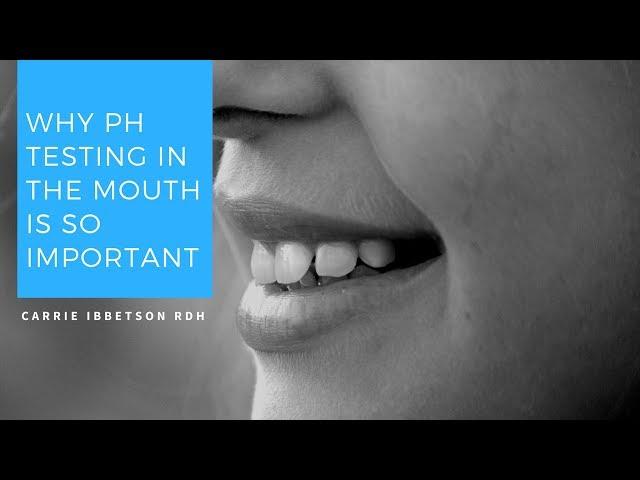 Why pH Testing in The Mouth Is So Important