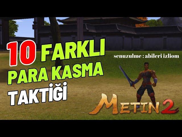 METİN2'DE SİZİ ZENGİN EDECEK 10 PARA KASMA TAKTİĞİ | METİN2 TR