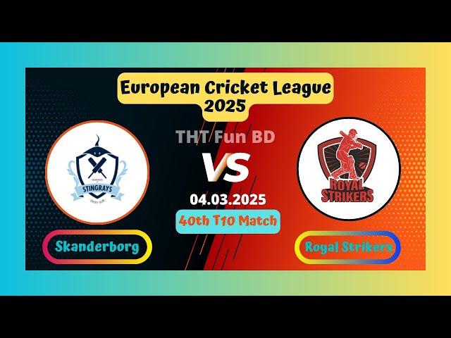 Skanderborg Vs Royal Strikers | RST v SKA | European Cricket League Live Score Stream & Updates 2025