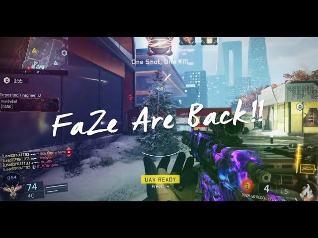 FaZe Are Back!!