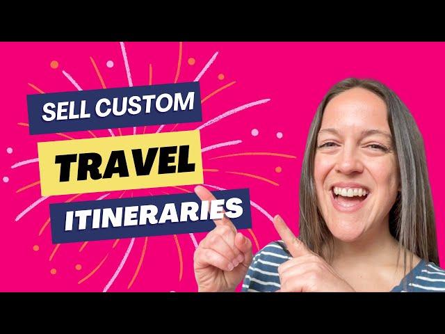 How To Make Money Selling Travel Itineraries As A Travel Blogger