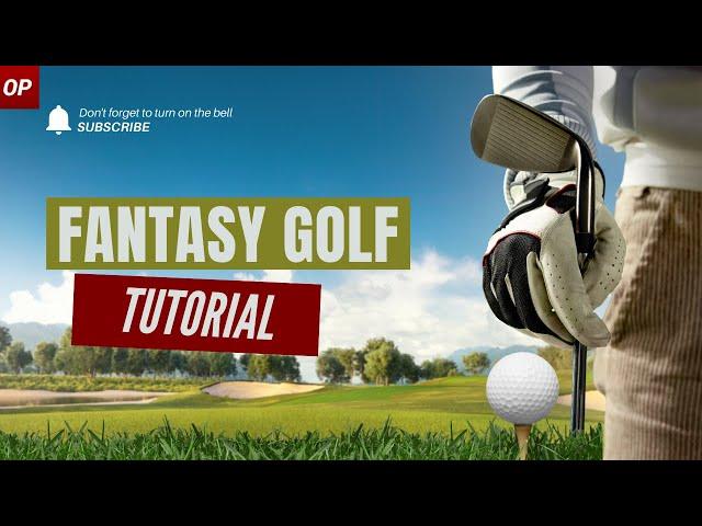 Season Long PGA Fantasy Golf Tutorial