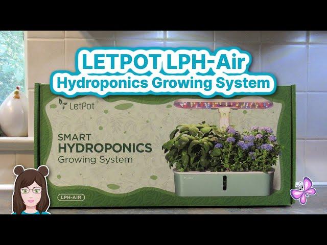 LETPOT LPH-Air Hydroponics Growing System Unboxing, Setup & Review!