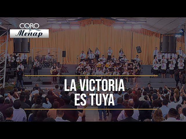 La victoria es tuya | Coro Menap [HD]