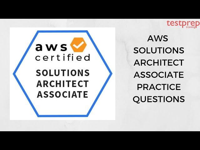 AWS Certified Solutions Architect Associate Practice Questions | www.testpreptraining.ai