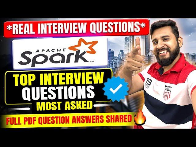 SPARK INTERVIEW QUESTIONS FOR DATA DOMAIN INTERVIEW| INTERVIEW READY SPARK COURSE FOR FREE