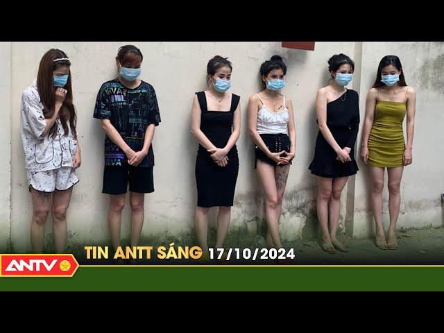 Tin tức an ninh trật tự nóng, thời sự Việt Nam mới nhất 24h sáng ngày 17/10 | ANTV