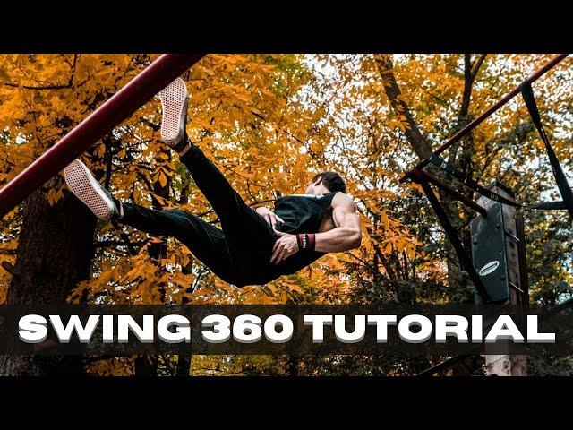 Swing 360 Tutorial - Freestyle Calisthenics