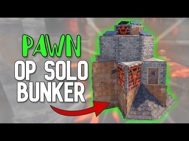 The PAWN Solo Bunker Base Rust Base Design 2022