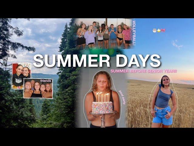 summer days in my life | summer before senior year!! bday party, volleyball, & more!⭐️