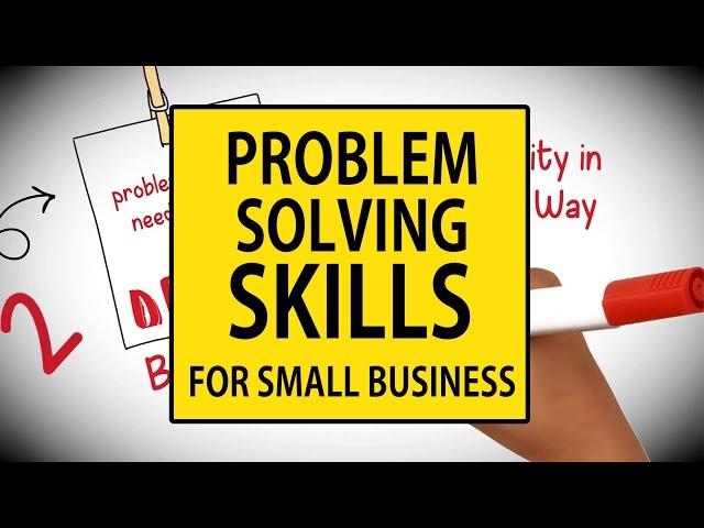 Problem Solving Skills for Small Business