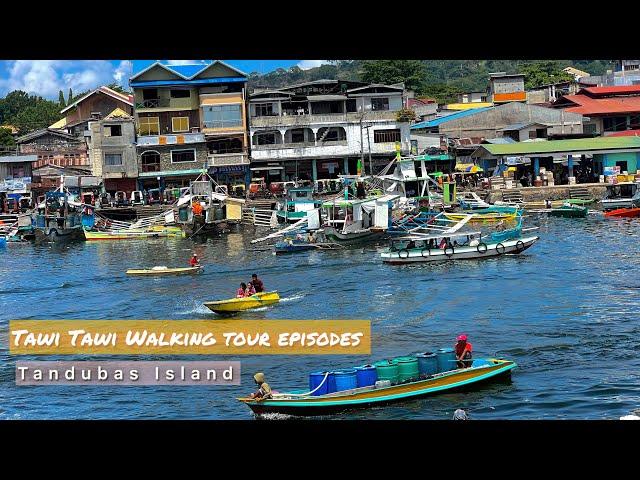 TANDUBAS Tawi Tawi vlogs - a complete travel guide and walking tour 4K video