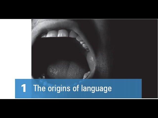 The Study of Language - Chapter 1: The Origins of Language