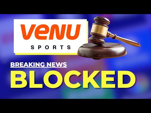 NEWS ALERT: Judge Blocks Launch of Venu Sports Streaming Service!