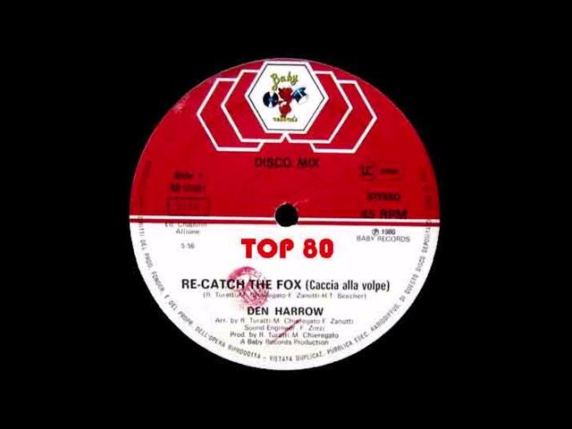 Den Harrow - Re-Catch The Fox (Caccia Alla Volpe) (Remix)