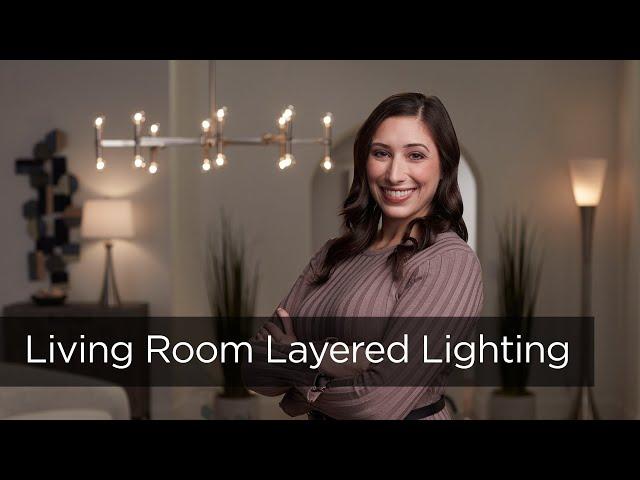 Improve Your Living Room with Layered Lighting - Lighting Tips from Lamps Plus