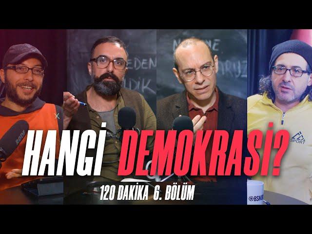 Kapitalist Demokrasi VS Sosyalist Demokrasi -  120 Dakika (6)