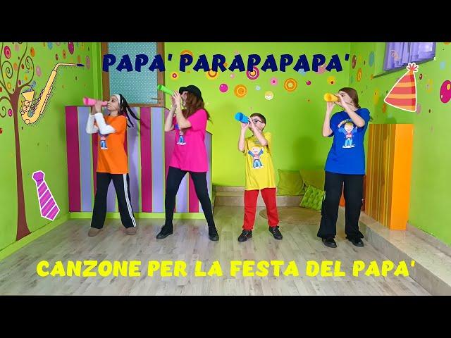 CANZONE PER LA FESTA DEL PAPA' PER INFANZIA E PRIMARIA-"PAPA' PARAPAPAPA'" 