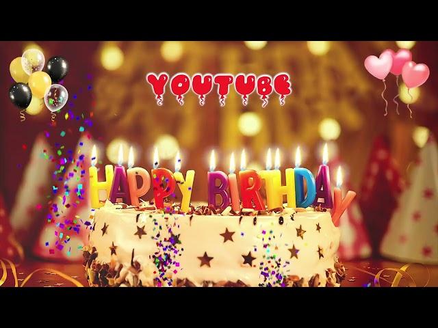 YOUTUBE Happy Birthday Song – Happy Birthday to You