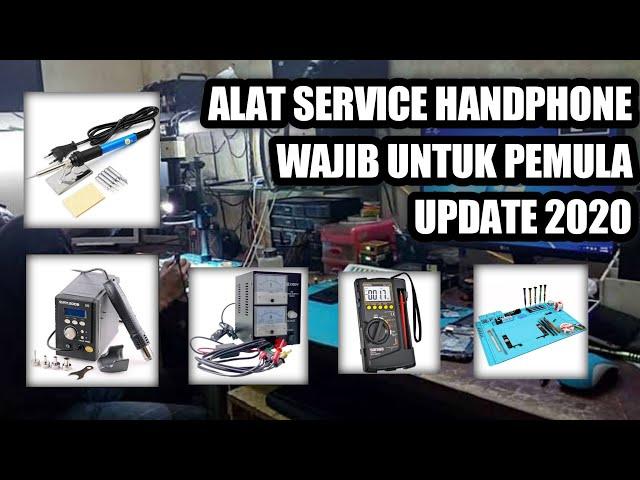 Alat Servis HP yang wajib dimiliki Teknisi Pemula Recomended 2020