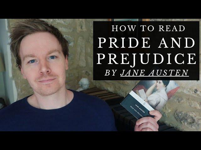 How to Read Pride and Prejudice by Jane Austen