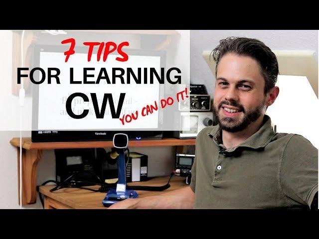 7 Tips for Learning CW: You Can Do It!