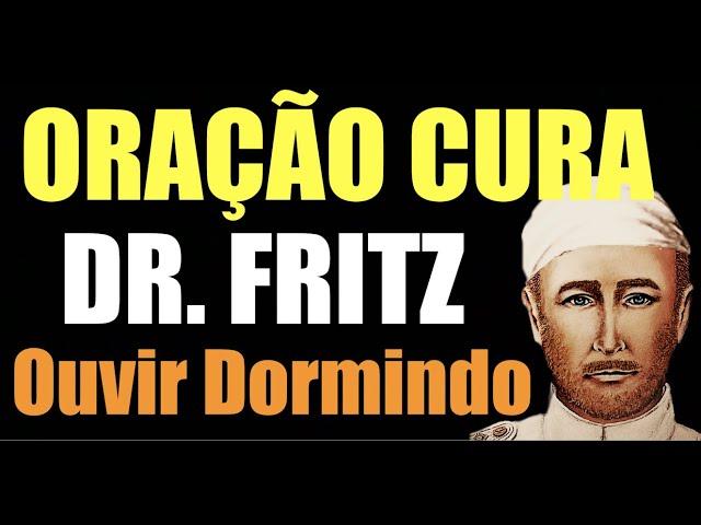 Oração Dr Fritz Para Dormir  CURA  Fluidificar Água  Passe Espiritual 24 Horas