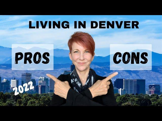 Pros & Cons Living in Denver CO 2022 – Denver Real Estate