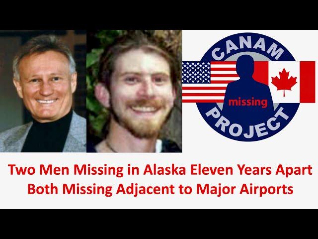 Missing 411 David Paulides, Two Men Go Missing in Alaska 11 Years Apart Both Adjacent to an Airport