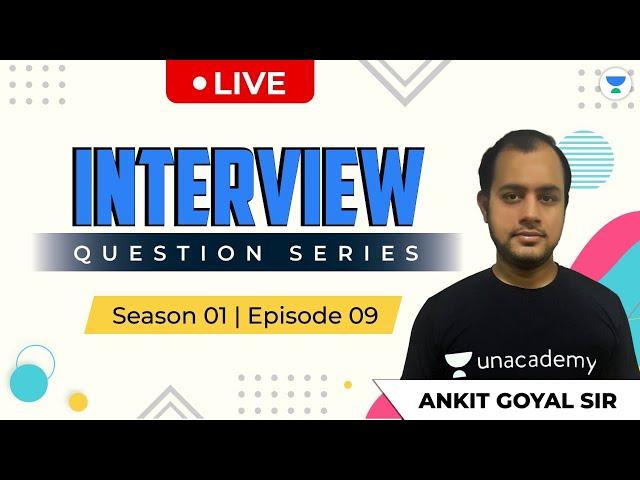 Interview Question Series | PSU, & M.Tech Interview Questions | S:01, E:09 | Ankit Sir | Kreatryx