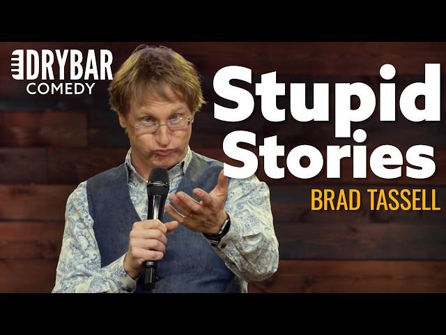 A Comedy Special Filled With Stories Of Stupidity. Brad Tassel - Full Special