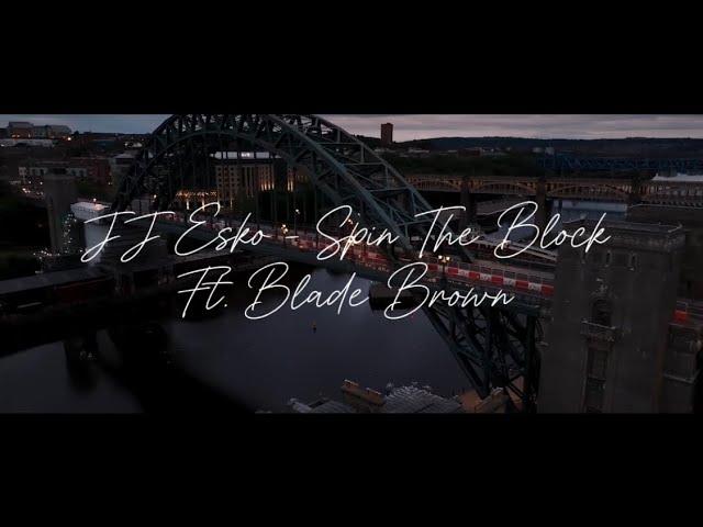 JJ Esko - Spin The Block Ft. Blade Brown (Official Music Video)