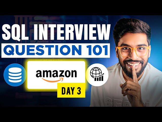 𝐃𝐚𝐲𝟑 - 𝐒𝐐𝐋 Interview Question 101