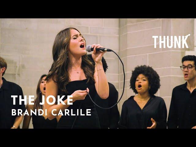 The Joke (Brandi Carlile) - THUNK a cappella