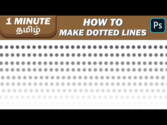 How to Make Dotted Lines and Shapes in Tamil | Quick Photoshop Tutorial (தமிழ்) #38