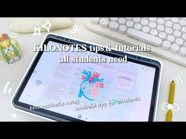 KILONOTES tips & tutorials all students need｜best aesthetic notes android app for students