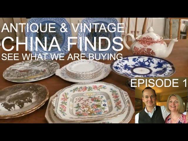 See What we are Buying ~Vintage & Antique China finds revealed