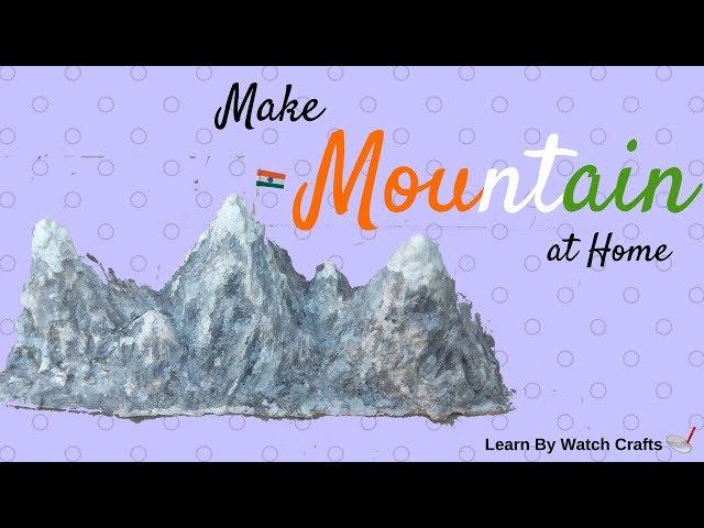 Make Mountain Model at Your Home (DIY) | Learn By Watch Crafts