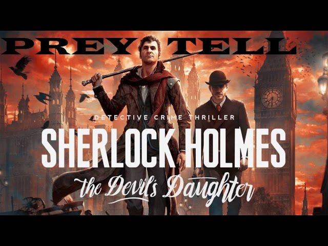 PREY TELL Sherlock Holmes The Devils Daughter WALKTHROUGH