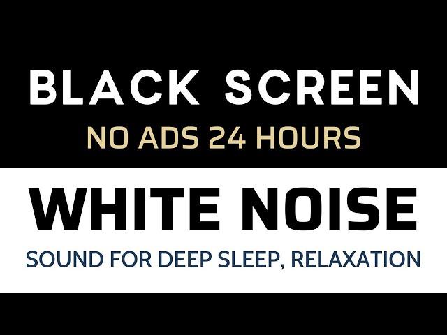 WHITE NOISE BLACK SCREEN 24h No Ads - Sound For Deep Sleep, Relaxation, Meditation