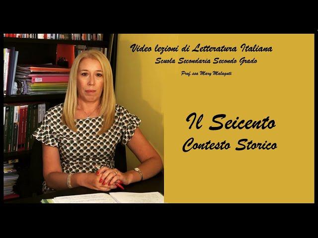 IL SEICENTO (contesto storico) - Video Lezione #1 "Il Seicento" - Letteratura Italiana Scuola