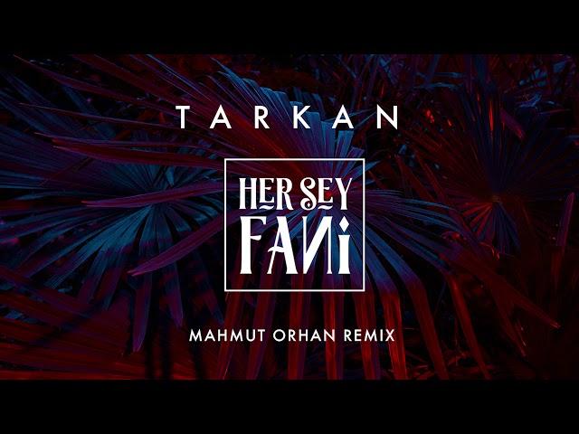 TARKAN ft. Mahmut Orhan - Her Şey Fani