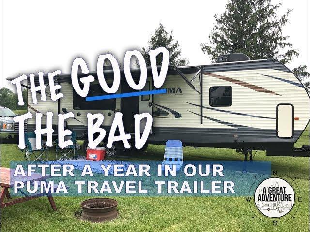 A year later - What we think of our Puma travel trailer