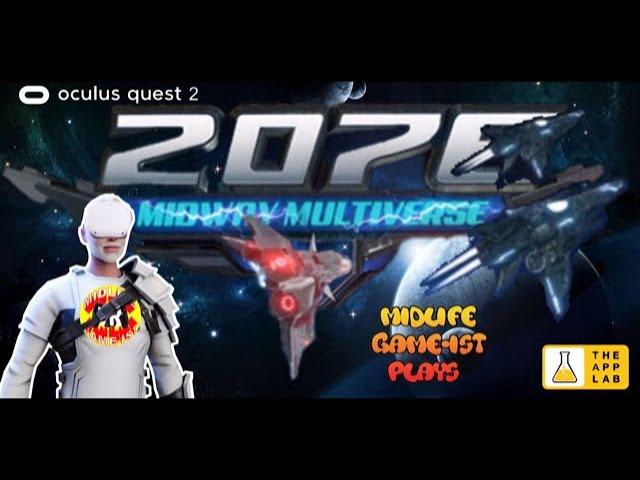 Midlife Game-ist VR - 2076 Midway Multiverse - Oculus Quest 2 -  Side scrolling arcade shooter in VR