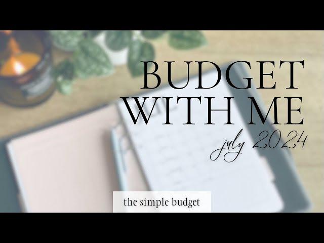 budget with me | july 2024 budget | how to budget | zero based budgeting | family budget