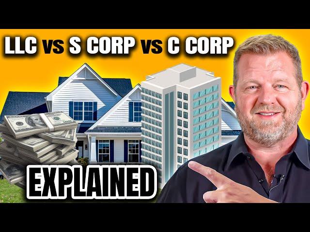 LLC vs S Corp vs C Corp: Which Business Structure Is Right For Your Business?