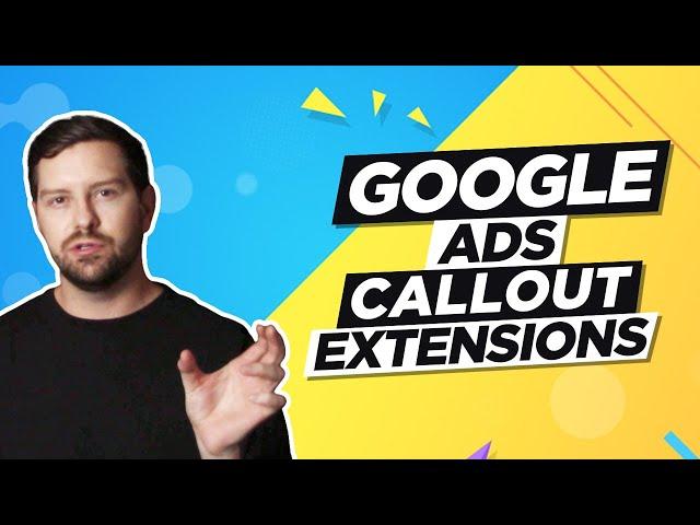 Google Ads Callout Extensions