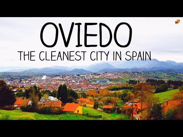 Oviedo: The cleanest city in Spain