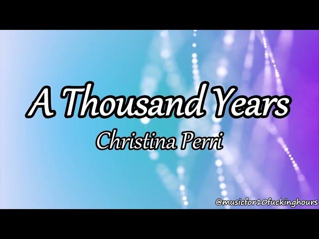 10 HOURS Christina Perri - A Thousand Years